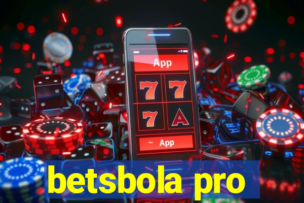 betsbola pro